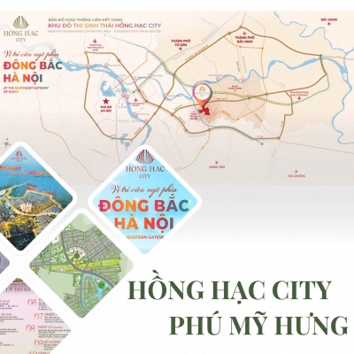 Ra mắt dự án LK, BT, shophouse Hồng Hạc City - Phú Mỹ Hưng tại Bắc Ninh, Nhận đặt chỗ vị trí siêu đẹp tại dự án