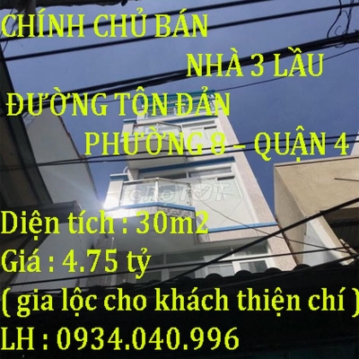 CHÍNH CHỦ BÁN NHÀ 3 LẦU Ở ĐƯỜNG TÔN ĐẢN PHƯỜNG 8 – QUẬN 4 –TP HCM