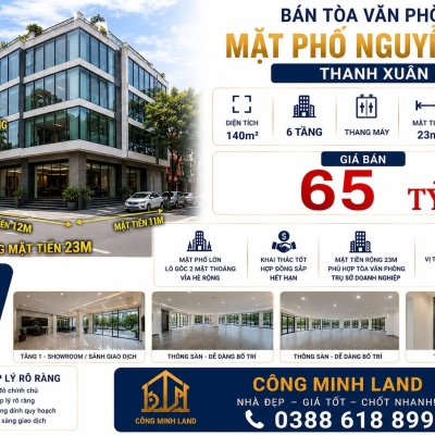 BÁN TÒA VP MẶT PHỐ NGUYỄN TRÃI - THANH XUÂN - LÔ GÓC - THANG MÁY - 140M² - 6 TẦNG - MT 23M - 65 TỶ