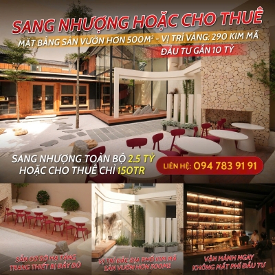 SANG NHƯỢNG HOẶC CHO THUÊ NHÀ HÀNG SÂN VƯỜN HƠN 500m² (CHỈ VIỆC VÀO HOẠT ĐỘNG– 290 KIM MÃ)
