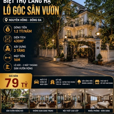 BÁN BIỆT THỰ LÁNG HẠ - ĐỐNG ĐA - LÔ GÓC - Ô TÔ - 430 M2 - MT 16M - XÂY BUILDING 9 TẦNG KD ĐỈNH - 79 TỶ