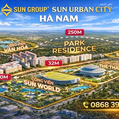 Sun Hà Nam- Tâm điểm sống mới, đón sóng phát triển phía Nam Hà Nội