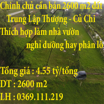 Chính chủ cần bán 2600 m2 đất xã Trung Lập Thượng, Củ Chi, Tp.Hcm