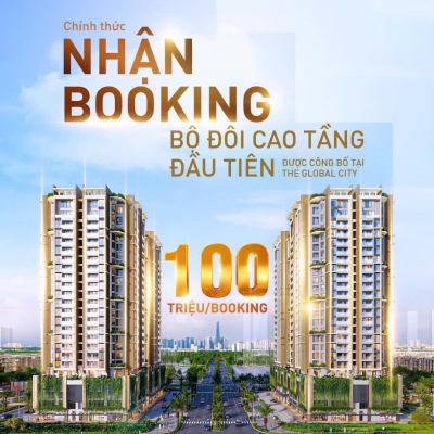 Chính thức nhận booking Phân Khu Căn Hộ Cao Tầng The Global City